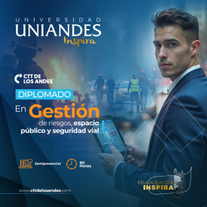 DIPLOMADO DE RIESGOS, ESPACIO PÚBLICO Y SEGURIDAD VIAL