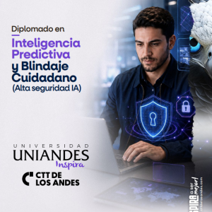 Diplomado en (Alta seguridad IA) Inteligencia Predictiva y Blindaje Cuidadano